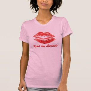 Lesen Sie meinen Lippenstift! T-Shirt