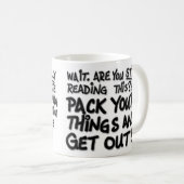 Lesen Sie nicht! Sie werden GEFEUERT! Kaffeetasse (VorderseiteRechts)