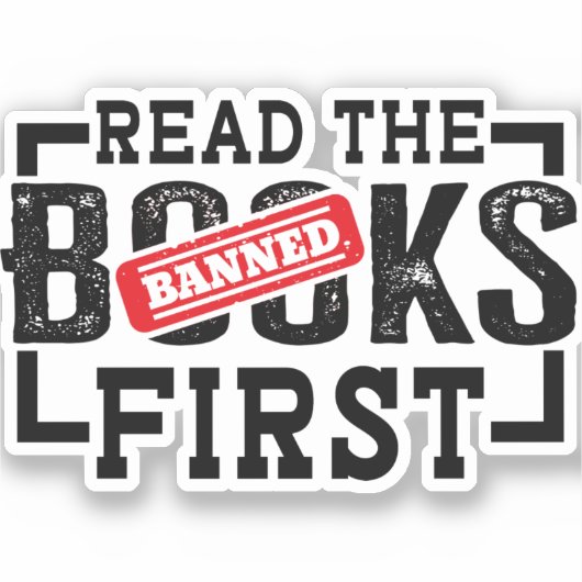 Lesen Sie verbotene Bücher Erste Funny Book Liebha Aufkleber (Vorderseite)
