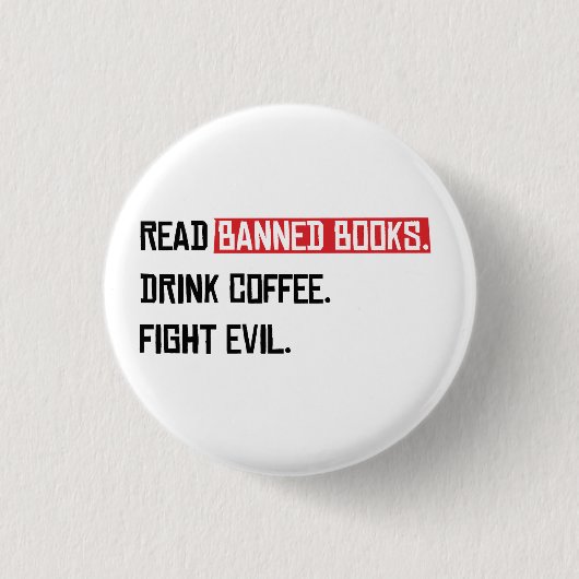Lesen Sie verbotene Bücher trinken Kaffee kämpfen Button (Vorderseite)