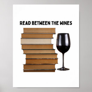 Lesen Sie zwischen den Weinen der Mauer Poster