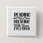 Lesen träumt mit offenen Augen Button (Vorderseite)