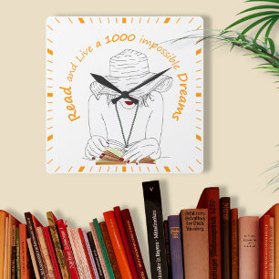 Lesen und leben Sie 1000 unmögliche Träume Quadratische Wanduhr