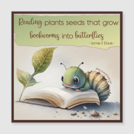 Lesen verwandelt Buchwürmer in Schmetterlinge Magnetkarte