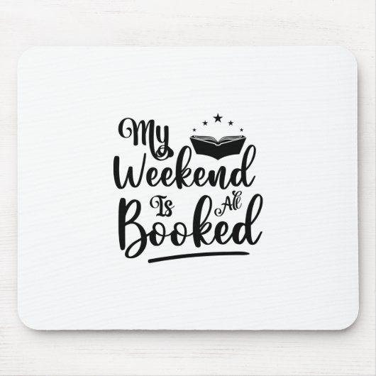 Lesen von Kunst am Wochenende ist reserviert Mousepad (Vorne)
