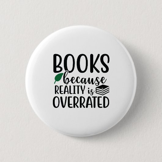 Lesen von Kunstbüchern, weil die Realität übertrie Button (Vorderseite)