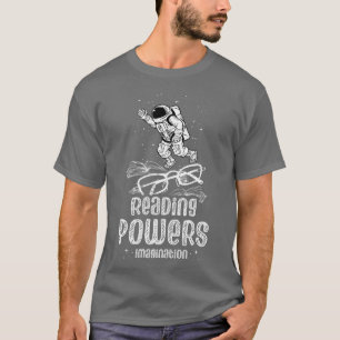 Lesen von Power Imagination Lesen Buchliebhaber Re T-Shirt