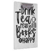 Leser Gift Drink Tee Lesen Bücher glücklich sein Klemmbrett (Rechts)