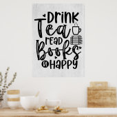 Leser Gift Drink Tee Lesen Bücher glücklich sein Poster (Küche)