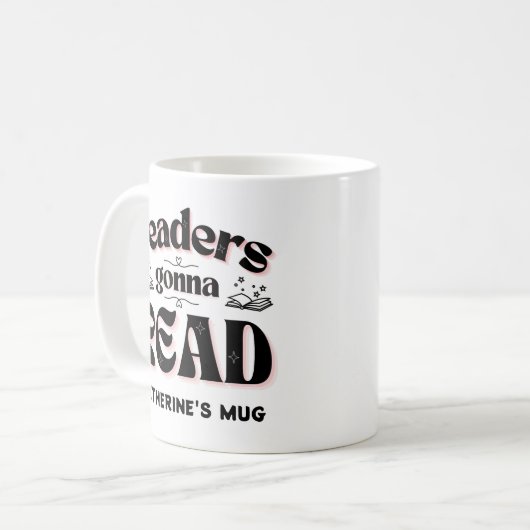Leser Gonna lesen Buchliebhaber Custom Kaffeetasse (Vorderseite Links)