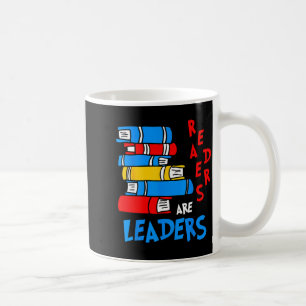 Leser sind Führer, lesender Buchliebhaber Lehrer K Kaffeetasse