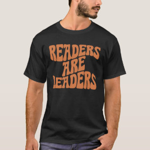 Leser sind Führer Vintager Buchleseschrift 6 T-Shirt