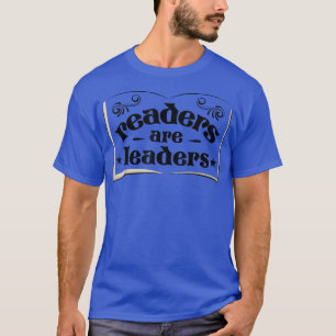 Leser sind Leser Buchliebhaber Outfit Book Reader T-Shirt