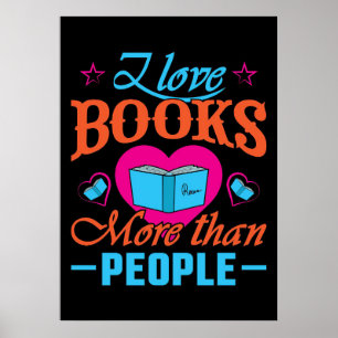 Lesergeschenk I Liebe Bücher mehr als Menschen Poster