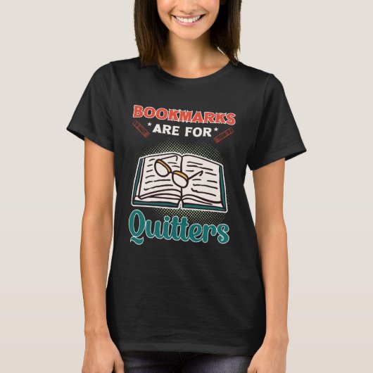 Lesezeichen für Quitters Book Reading T-Shirt (Vorderseite)