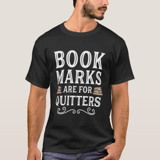 Lesezeichen für Quitters Funny Book Reader Librari T-Shirt (Vorderseite)