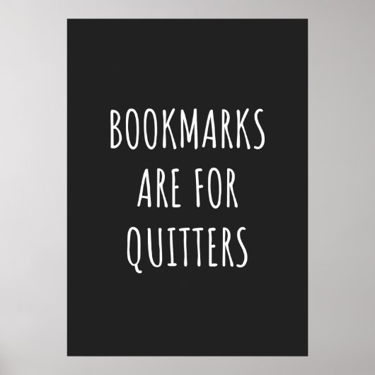 Lesezeichen sind für Quitter Poster (Vorne)