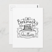 Lesezeichen sind für Quitter Postkarte (Vorne/Hinten)