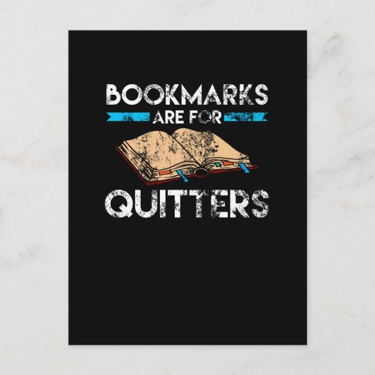 Lesezeichen sind für Quitters Reader gestört Postkarte (Vorderseite)