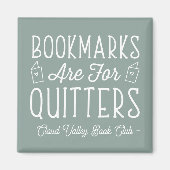 Lesezeichen sind für Quitts Personalisiert Buchklu Magnet (Vorne)