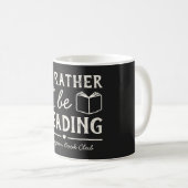 Lesezirkel Name Lustiger Buchgeschenk-Spruch Kaffeetasse (VorderseiteRechts)