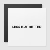 Less But Better Minimalist Typographic Magneteinladung (Vorne/Hinten)