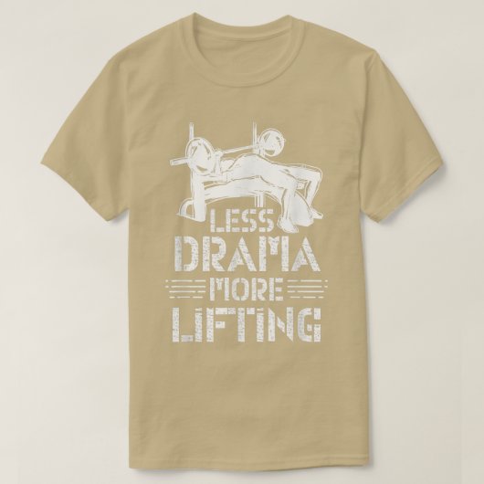 Less Drama More Lifting Hobby Sports Motivation Sa T-Shirt (Design vorne)