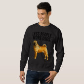 Less People More Dogs Chinese Shar Pei Introvert Sweatshirt (Vorne ganz)