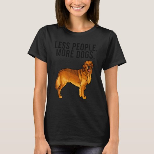 Less People More Dogs Golden Retriever Introvert T-Shirt (Vorderseite)
