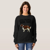 Less People More Dogs Welsh Springer Spaniel Intro Sweatshirt (Vorne ganz)