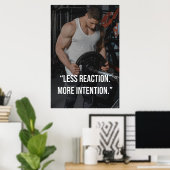 Less Reaction More Intention Gym Motivation Quote Poster (Heimbüro)