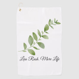 Less Rush More Life Beach Towel Golfhandtuch