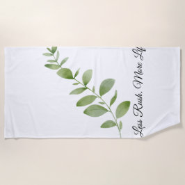 Less Rush More Life Beach Towel Strandtuch