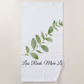 Less Rush More Life Beach Towel Strandtuch (Vorderseite)