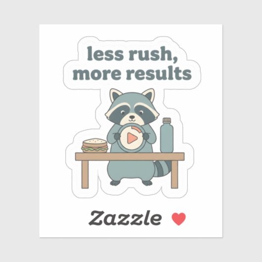 Less Rush More Results Sticker – Motivational (Blatt)