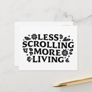 Less scrolling more living mindfulness quotes postkarte