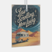 Less Scrolling, More Living Ornament Aus Glas (Vorderseite Rechts)