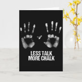 Less Talk More Chalk Gift Boulder Handprint Boulde Karte (Gelbe Blume)
