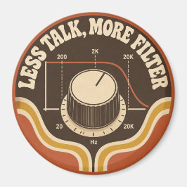 Less Talk, More Filter – Lustiger Synth Nerd Magnet
