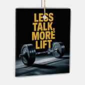 Less Talk, More Lift Keramikornament (Rechts)
