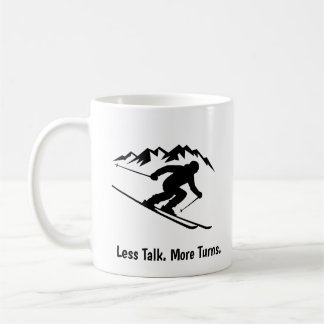 "Less Talk. More Turns." Kaffeetasse