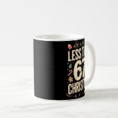 Less Than Six Seven 67 Days To Christmas Matching Kaffeetasse (VorderseiteRechts)