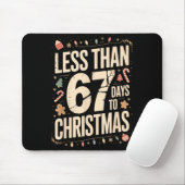 Less Than Six Seven 67 Days To Christmas Matching Mousepad (Mit Mouse)