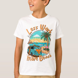Less Work More Beach for Summer Vacation T-Shirt