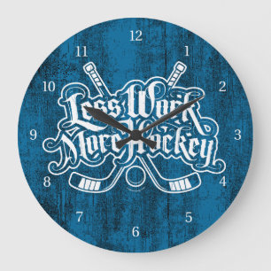 Less Work More Hockey Large Clock Große Wanduhr