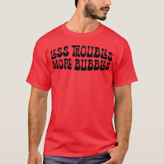 Lessroubles More Bubbles Vintage T-Shirt