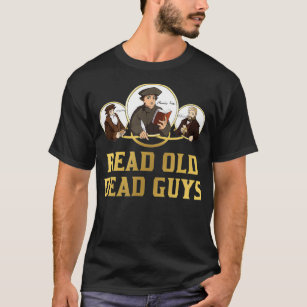 Lest Old Dead Typ lustige Theologie-Bücherwurm  T-Shirt