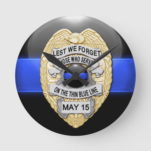 Lest we vergiss - Thin Blue Line Abzeichen Runde Wanduhr (Vorderseite)