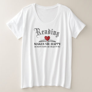 Lesung lässt mich glückliche Menschen meinen Kopf Große Größe T-Shirt