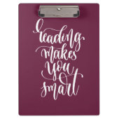 Lesung macht Sie intelligent Klemmbrett (Vorderseite)